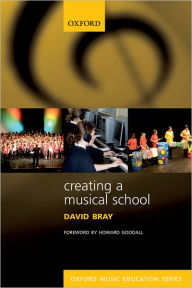 Title: Creating a Musical School, Author: Oxford University Press