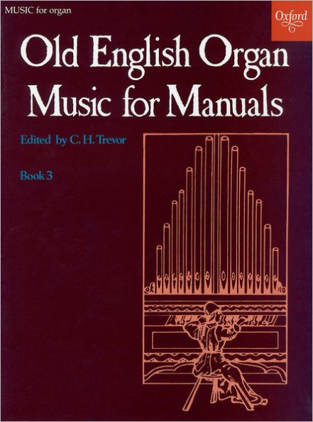 Old English Organ Music for Manuals Book 3