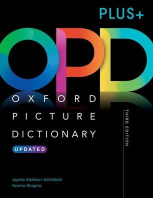 Oxford Picture Dictionary Third Edition PLUS+: Picture the journey to success