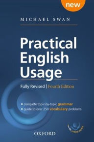 Title: Practical English Usage 4th Edition with Online Access Code / Edition 4, Author: Michael Swan