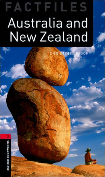 Oxford Bookworms Factfiles: Australia and New Zealand: Level 3: 1000-Word Vocabulary