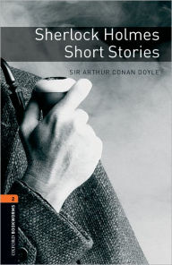 Title: Sherlock Holmes Short Stories (Oxford Bookworms Series, Level 2), Author: Arthur Conan Doyle