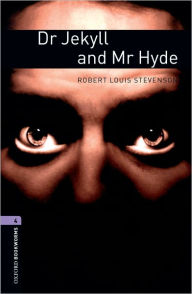 Title: Dr. Jekyll and Mr. Hyde (Oxford Bookworms Series, Level 4), Author: Robert Louis Stevenson