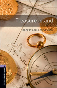 Title: Oxford Bookworms Library: Treasure Island: Level 4: 1400-Word Vocabulary, Author: Robert Louis Stevenson