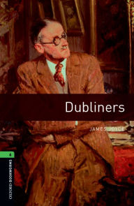 Title: Oxford Bookworms Library: Level 6: Dubliners, Author: James Joyce