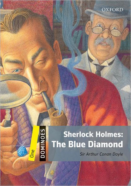 Dominoes: Level 1: 400-Word VocabularySherlock Holmes: The Blue Diamond