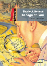 Title: Dominoes, New Edition: Level 3: 1,000-Word VocabularySherlock Holmes: The Sign of Four, Author: Oxford University Press