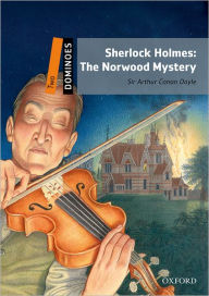 Title: Dominoes, New Edition: Level 2: 700-Word Vocabulary Sherlock Holmes: The Norwood Mystery, Author: USA Oxford University Press