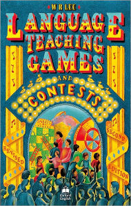 Title: Language Teaching Games and Contests / Edition 2, Author: W. R. Lee