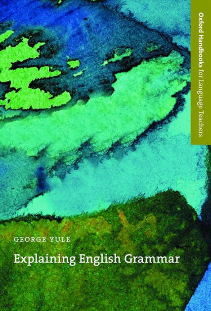 Explaining English Grammar / Edition 1 by George Yule ...