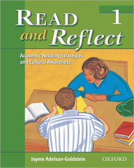 Title: Read and Reflect 1: Academic Reading Strategies and Cultural Awareness / Edition 1, Author: Jayme Adelson-Goldstein