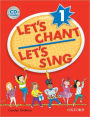 Let's Chant, Let's Sing Book 1 w/ Audio CD: Book 1 w/ Audio CD