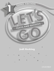 Title: Let's Go 1 Tests and Quizzes: Tests and Quizzes, Author: Ritsuko Nakata