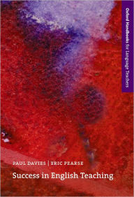 Title: Success in English Teaching / Edition 1, Author: Paul Davies