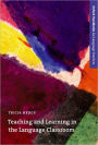 Teaching and Learning in the Language Classroom / Edition 1