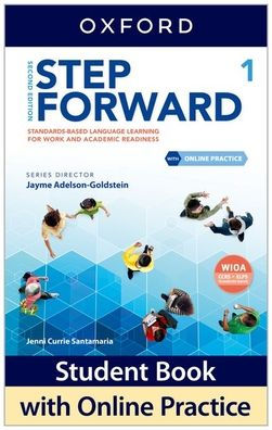 Step Forward Level 1 Student Book with Online Practice: Standards-based language learning for work and academic readiness / Edition 2
