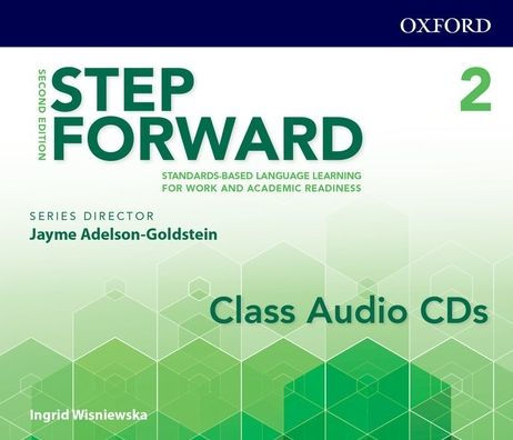 Step Forward 2E Level 2 Class Audio CD: Standards-based language learning for work and academic readiness