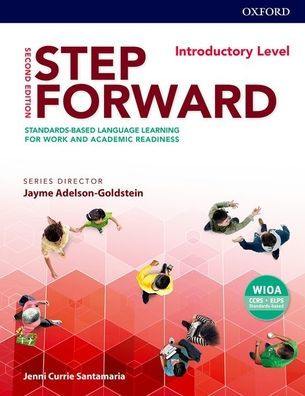 Step Forward 2E Introductory Student Book: Standards-based language learning for work and academic readiness