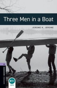 Title: Oxford Bookworms Library Level 4 Three Men in a Boat, Author: Jerome Jerome