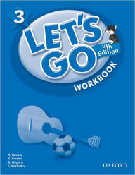 Title: Let's Go 3 Workbook: Language Level: Beginning to High Intermediate. Interest Level: Grades K-6. Approx. Reading Level: K-4, Author: Ritzuko Nakata