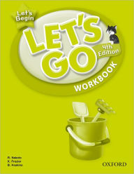 Title: Let's Go, Let's Begin Workbook: Language Level: Beginning to High Intermediate. Interest Level: Grades K-6. Approx. Reading Level: K-4, Author: Ritzuko Nakata