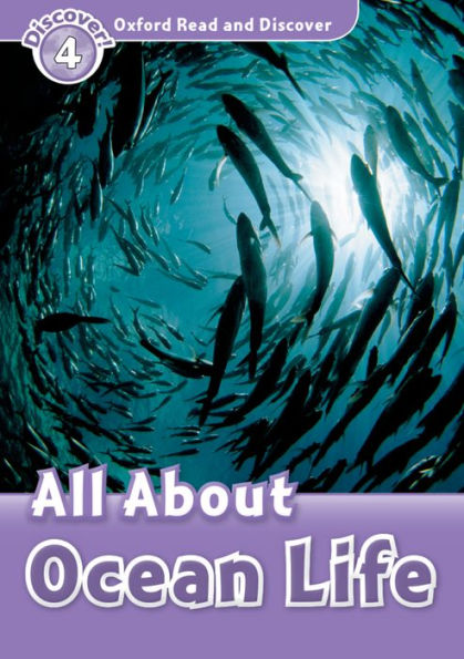 Read and Discover: Level 4: 750-Word VocabularyAll About Ocean Life