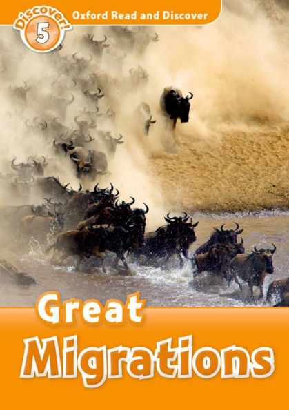 Oxford Read and Discover: Level 5: 900-Word VocabularyGreat Migrations