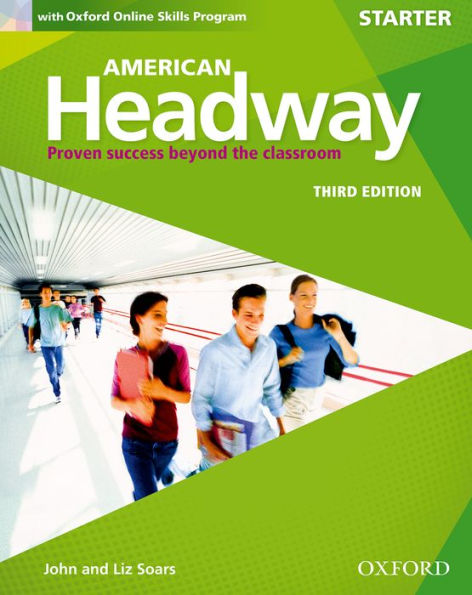 American Headway Third Edition: Level Starter Student Book: With Oxford Online Skills Practice Pack / Edition 3