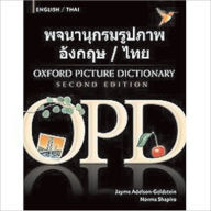 Title: Oxford Picture Dictionary English-Thai: Bilingual Dictionary for Thai speaking teenage and adult students of English / Edition 2, Author: Jayme Adelson-Goldstein