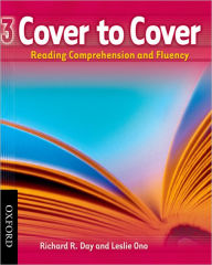 Title: Cover to Cover 3 Student Book: Reading Comprehension and Fluency, Author: Richard Day