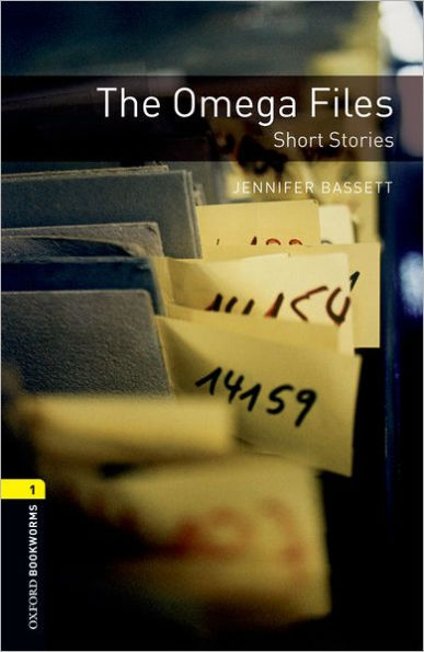 Oxford Bookworms Library: The Omega Files - Short Stories: Level 1: 400-Word Vocabulary