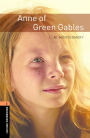 Oxford Bookworms Library: Anne of Green Gables: Level 2: 700-Word Vocabulary