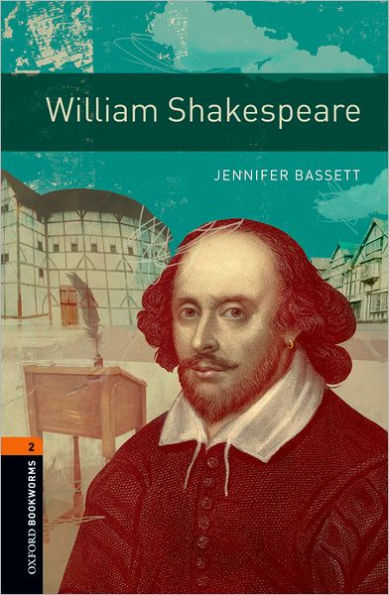 Oxford Bookworms Library: William Shakespeare: Level 2: 700-Word Vocabulary