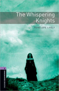Title: The Oxford Bookworms Library: Stage 4: The Whispering Knights1400 Headwords, Author: Clare West
