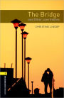 Oxford Bookworms Library: The Bridge and Other Love Stories: Level 1: 400-Word Vocabulary