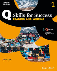 Title: Q: Skills for Success 2E Reading and Writing Level 1 / Edition 2, Author: Sarah Lynn