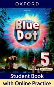 Title: Blue Dot 5 Student Book with Online Practice Pack, Author: Oxford University Press
