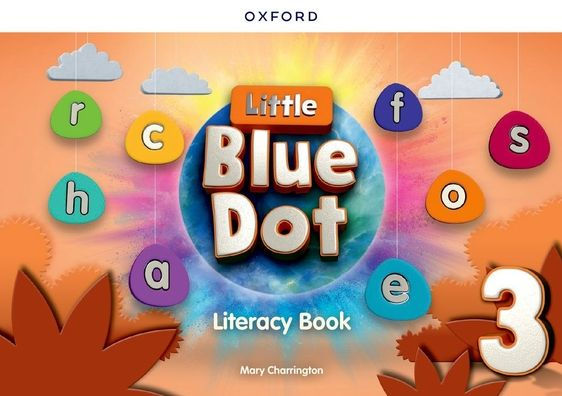 Little Blue Dot Level 3 Literacy Book