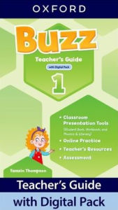 Title: Buzz Level 1 Teacher's Guide with Digital Pack: Print Teacher's Guide and 4 years' access to Classroom Presentation Tools, Online Practice and Teacher Resources., Author: Oxford University Press