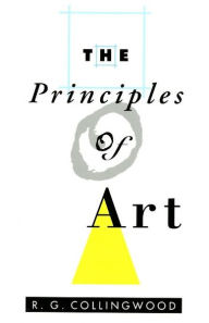 Title: The Principles of Art, Author: R. G. Collingwood