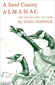 Title: A Sand County Almanac: With Other Essays on Conservation from Round River / Edition 2, Author: Aldo Leopold