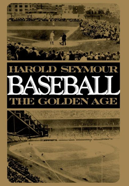 Baseball: The Golden Age