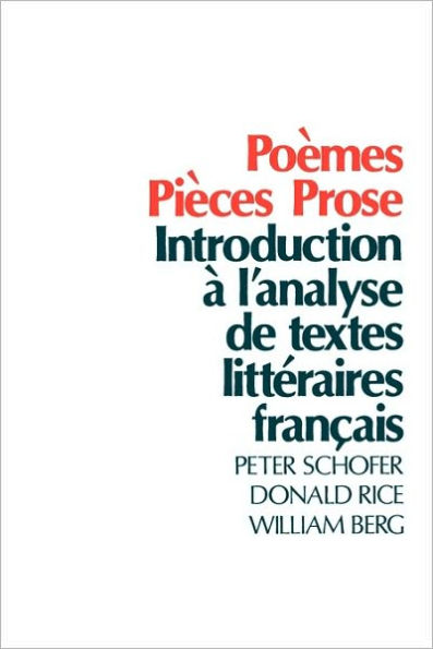 Poèmes, Pièces, Prose: Introduction à l'analyse de textes littéraires français / Edition 1