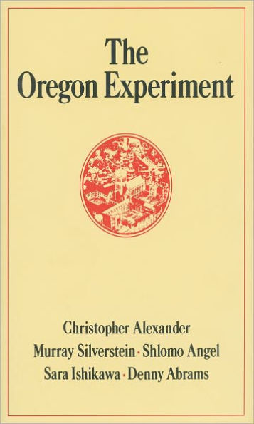 The Oregon Experiment / Edition 1
