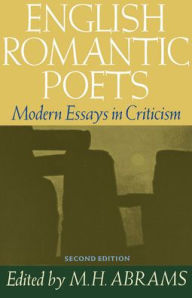 Title: English Romantic Poets: Modern Essays in Criticism / Edition 2, Author: M. H. Abrams