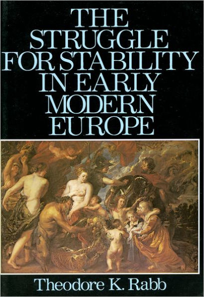 The Struggle for Stability in Early Modern Europe / Edition 1