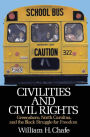 Civilities and Civil Rights: Greensboro, North Carolina, and the Black Struggle for Freedom / Edition 1
