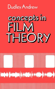 Title: Concepts in Film Theory / Edition 1, Author: J. Dudley Andrew