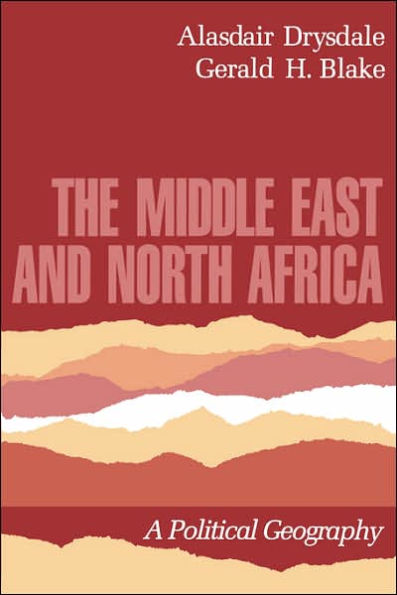 The Middle East and North Africa: A Political Geography / Edition 1