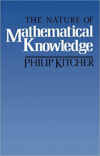 The Nature of Mathematical Knowledge / Edition 1